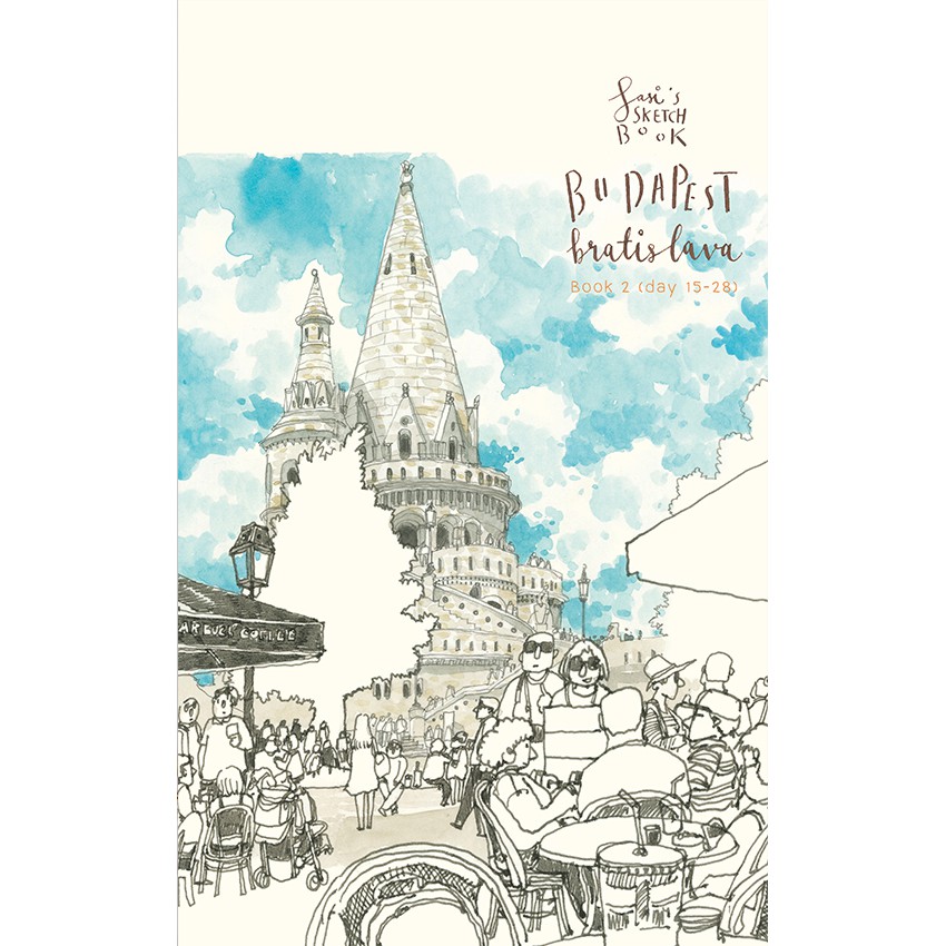 Sasi's Sketch Book 28 Days in Europe BUDAPEST  Bratislava  (book2)