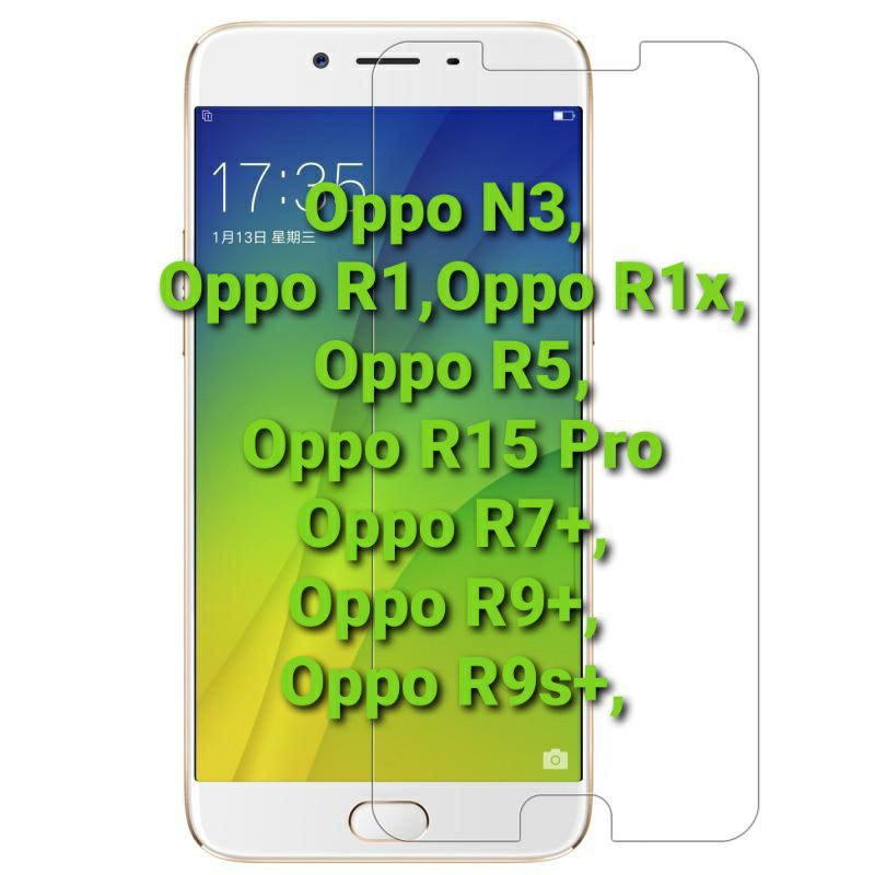 Oppo N3 R1 R1L R5 R15 Pro R7+ R9+ R9s+ กระจกนิรภัย