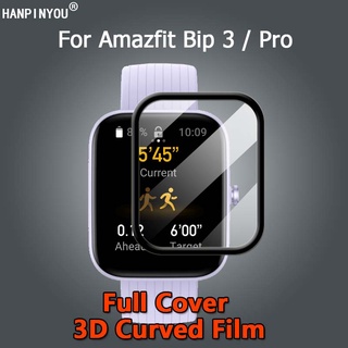 สําหรับ Amazfit Bip 3 5 Bip3 Pro สมาร์ทวอทช์ ใสพิเศษ 3D โค้ง นิ่ม ฟิล์ม PMMA ป้องกันหน้าจอ - ไม่ใช่กระจกนิรภัย