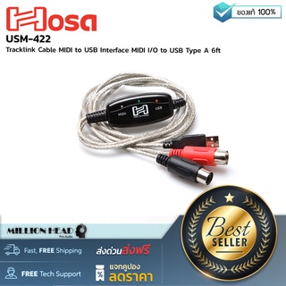 Hosa : USM-422 by Millionhead (สาย MIDI TRACKLINK USB Interface ความยาว 6 ฟุต เสียบเข้าเครื่องดนตรีของคุณไปยังคอมพิวเตอร์โดยตรงเพื่อมิกซ์เสียง)