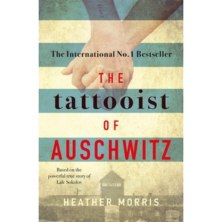 The Tattooist of Auschwitz [Paperback]