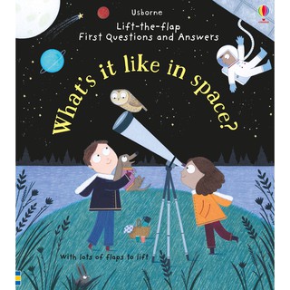 DKTODAY หนังสือ USBORNE LIFT-THE-FLAP FIRST Q&amp;A WHATS IT LIKE IN SPACE?