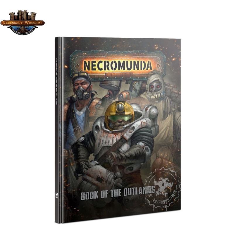 [GWพร้อมส่ง] WARHAMMER:NECROMUNDA: BOOK OF THE OUTLANDS (ENG) หนังสือประกอบการเล่น