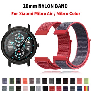 20mm Nylon strap For Xiaomi Mibro Air/Mibro Color สายรัดข้อมืออัจฉริยะ สาย นาฬิกา Sport belt Bracelet bands