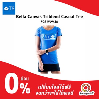 T8 Women Bella Canvas Triblend Casual Tee เสื้อลำลอง