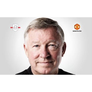 โปสเตอร์ อเล็กซ์ เฟอร์กูสัน Poster Alex Ferguson Manchester United แมนเชสเตอร์ยูไนเต็ด แมนยู รูปภาพ ตกแต่งผนัง ฟุตบอล