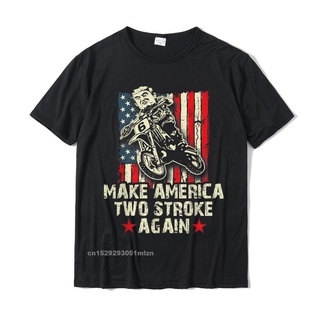 เสื้อยืดผ้าฝ้าย เสื้อเชิ้ต Make America Two Stroke Again เสื้อยืด ผ้าฝ้าย พิมพ์ลาย Biker For Trump แฟชั่นฤดูร้อน สําหรับ