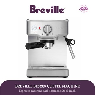 Ratika | เครื่องชงกาแฟขนาดเล็ก  Breville BES 250