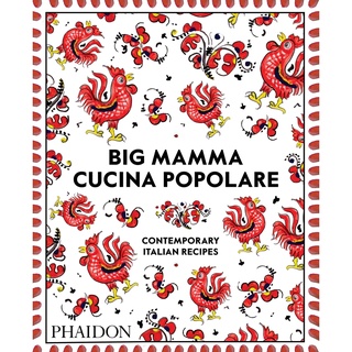 Big Mamma Cucina Popolare : Contemporary Italian Recipes [Hardcover]