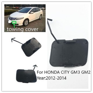 ฝาครอบตะขอลากจูงกันชนหน้า สําหรับ HONDA city GM2 GM3 2012 2013 2014 OEM:71104-TM0-T10