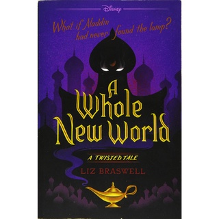 A Whole New World : A Twisted Tale