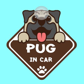 ป้ายติดรถยนต์ DIC30 จุ๊บติดกระจก ติดรถ DOG IN CAR ❤ PUG ❤ ป้ายติดกระจก ป้าย สติ๊กเกอร์ แต่งรถ