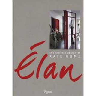 Elan : The Interior Design of Kate Hume [Hardcover]หนังสือภาษาอังกฤษมือ1(New) ส่งจากไทย