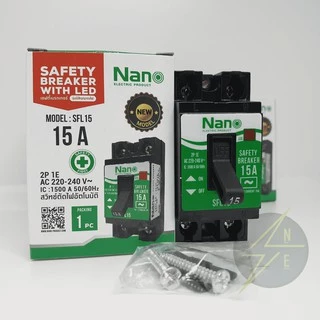 เซฟตี้เบรกเกอร์ 💯 แบบมีสัญญาณไฟ NANO 10A ,15A ,20A ,30A คุณภาพดี ของแท้