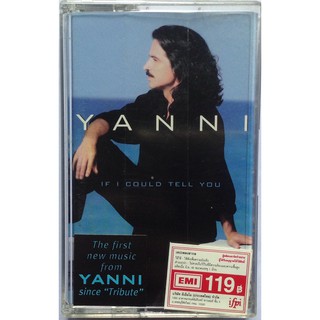 Cassette Tape เทปคาสเซ็ตเพลง Yanni If I Could Tell You ลิขสิทธิ์