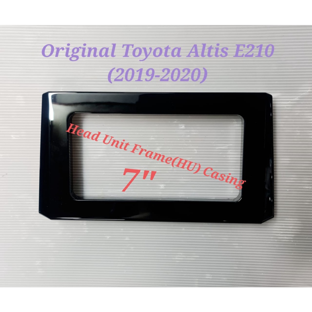 Toyota Altis (2019-2020) E210 Head Unit (HU) 7" Casing Frame