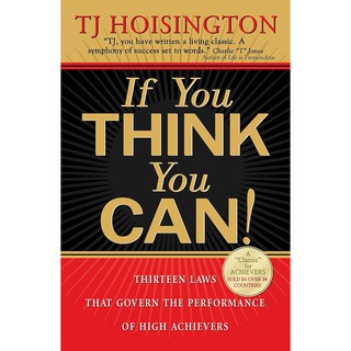 If You Think You Can!: Thirteen Laws that Govern the Performance of High Achievers (สภาพสมบูรณ์ 90%)