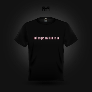 BUBBUF เสื้อยืด fruit of the loom สกรีน look at you now look at me