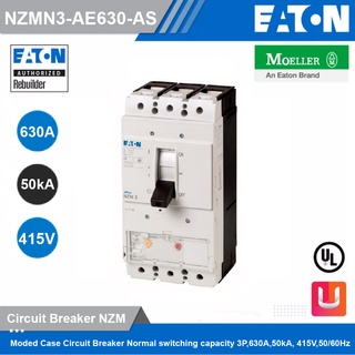 EATON Moded Case Circuit Breaker Normal switching capacity 3P,630A,50kA ที่ 415V,50/60Hz - NZMN3-AE630-AS