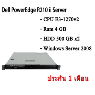 Dell PowerEdge R210ii เซิร์ฟเวอร์พีซี CPU E3-1270v2 Ram 4 GB HDD 500 GB x2