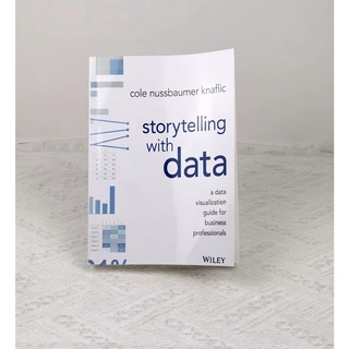 Storytelling with Data A Data Visualization ✍English book✍หนังสือภาษาอังกฤษ ✌การอ่านภาษาอังกฤษ✌นวนิยายภาษาอังกฤษ✌เรียนภาษาอังกฤษ✍