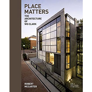 Place Matters : The Architecture of Wg Clark [Hardcover]หนังสือภาษาอังกฤษมือ1(New) ส่งจากไทย