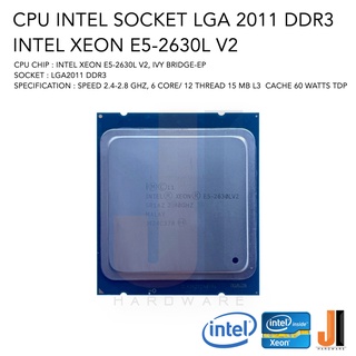 CPU Intel Xeon E5-2630L V2 6 Core/ 12 Thread 60 Watts No Fan Socket LGA 2011 DDR3 (สินค้ามือสองสภาพดีมีการรับประกัน)