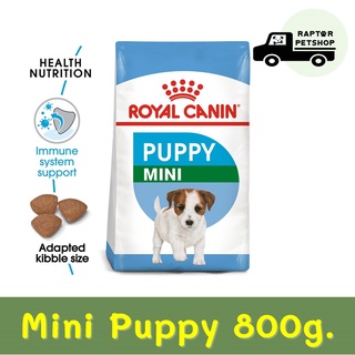 Mini Puppy 800g. Royal Canin รอยัลคานิน สูตรสำหรับลูกสุนัขพันธุ์เล็ก