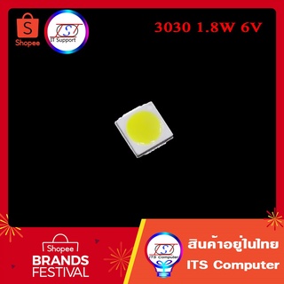 20ชิ้น Led SMD 3030 1.8W 6V แสงสีขาว สำหรับซ่อม LED LCD TV backlight