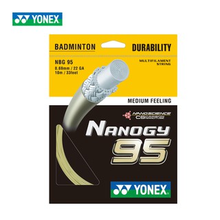 YONEX NANOGY 95 เอ็นแบดมินตันเส้นใยถักขนาด 0.69 มม. ผลิตประเทศญี่ปุ่น เคลือบด้วยสาร CUP - STACK CARBON NANOTUBE