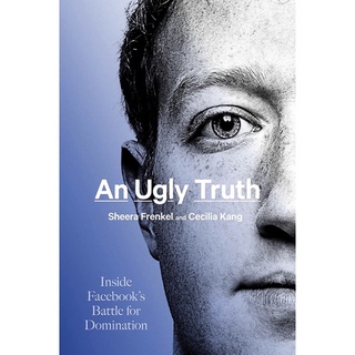 หนังสือภาษาอังกฤษ An Ugly Truth: Inside Facebooks Battle for Domination พร้อมส่ง