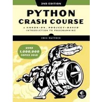 Python Crash Course (2nd Edition) : A Hands-On, Project-Based Introduction to Programming