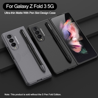 เคสโทรศัพท์แบบบางพิเศษพร้อมช่องใส่ปากกาสําหรับ Samsung Galaxy Z Fold 3 Fold 3 5G