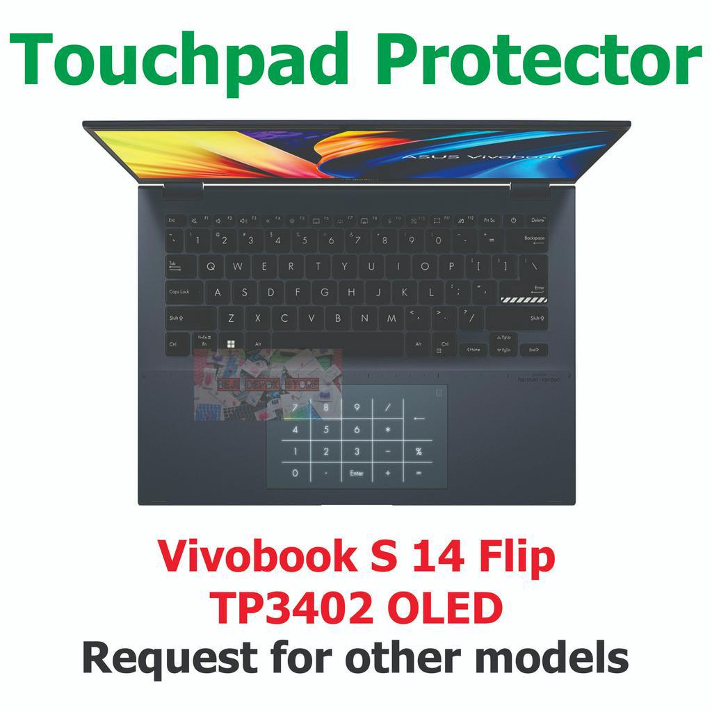 ทัชแพด Trackpad Protector Asus Vivobook S 14 TP3402 Flip OLED