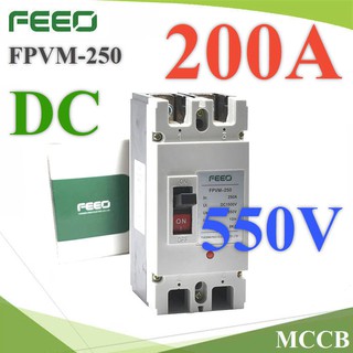 เบรกเกอร์ ไฟฟ้า Solar แบตเตอรี่ DC MCCB แบรนด์ FEEO แบบ FPVM 550V 200A   รุ่น MCCB-550VDC-200A