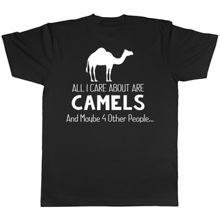 [S-5XL]เสื้อยืด พิมพ์ลายกราฟิก All I Care About Are Camels And Maybe 4 Other Peoples คุณภาพดีที่สุด