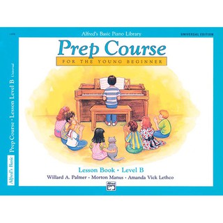 Alfreds Basic Piano Prep Course: Universal Edition Lesson Book B (00-6494)