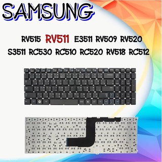 Keyboard SAMSUNG RV515 RV511 E3511 RV509 RV520 S3511 RC530 RC510 RC520 RV518 RC512 (ไทย-ENG)