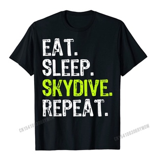 ถูกสุดๆเสื้อยืด พิมพ์ลาย Eat Sleep Skydive Repeat Skydiving Skydiver สไตล์ยุโรป คุณภาพสูง เหมาะกับของขวัญ สําหรับผู้ชาย