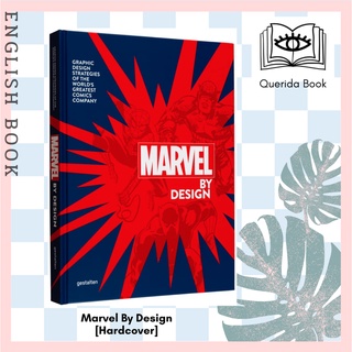 Marvel By Design : Graphic Design Strategies of the Worlds Greatest Comic Company (2021. 320 S. 33 cm) [Hardcover]