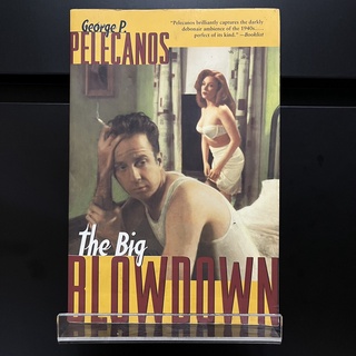 The Big Blowdown - George P. Pelecanos