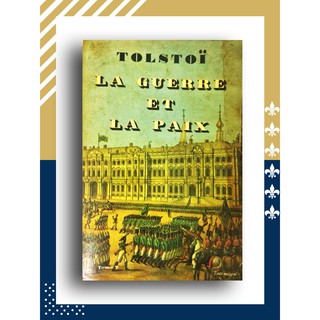La Guerre et la Paix (สงครามและสันติภาพ) โดย Leo Tolstoi Leo Tolstoy เลโอ ตอสตอย