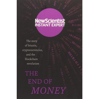 หนังสือภาษาอังกฤษ The End of Money: The story of bitcoin, cryptocurrencies and the blockchain revolution: New Scientists