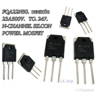 FQA22N50.  มอสเฟต  23A500V.   TO. 247.  N-CHANNEL SILCON POWER. MOSFET