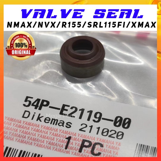 NMAX NVX EGO S R155 SRL115I XMAX ซีลวาล์ว YAMAHA 54P-E2119-00