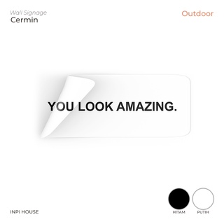 สติกเกอร์ตัดกระจก Oracal - YOU LOOK AMAZING