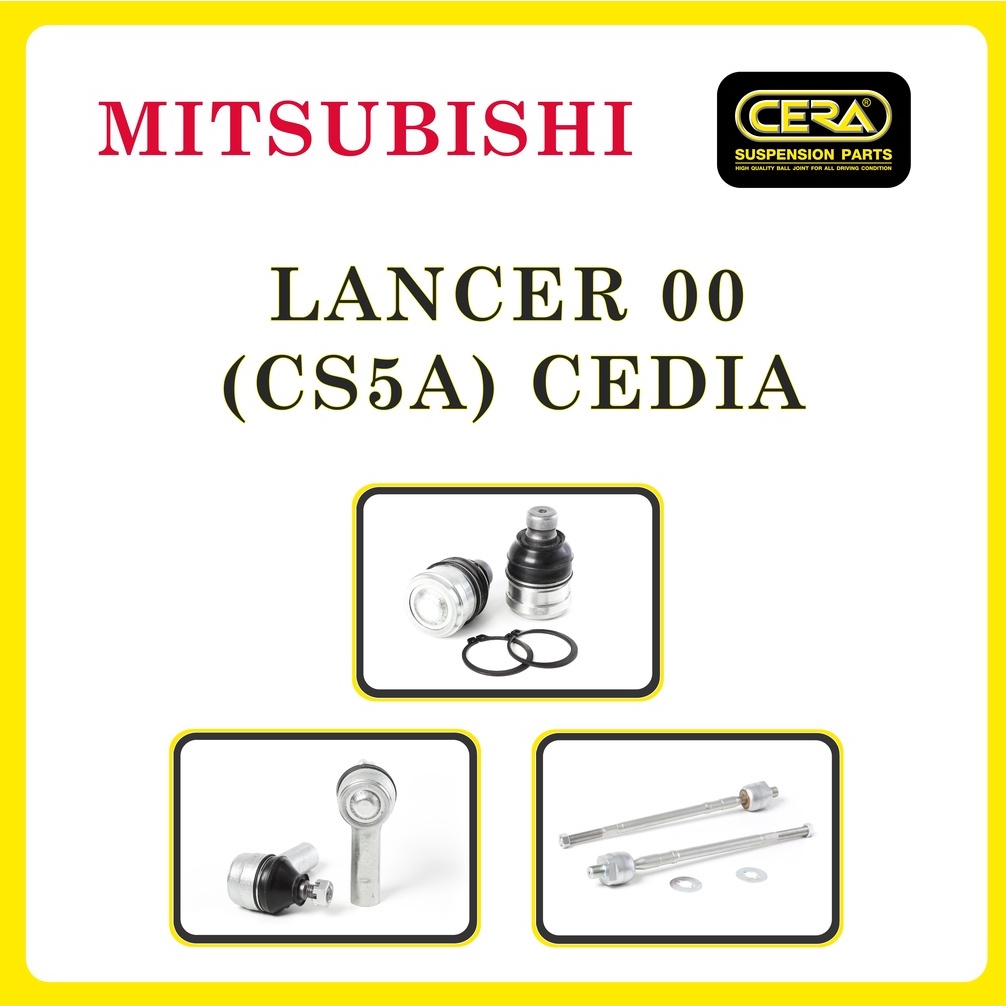 MITSUBISHI LANCER 2000 (CS5A) CEDIA / มิตซูบิชิ แลนเซอร์ ซีเดีย / ลูกหมากรถยนต์ ซีร่า CERA ลูกหมากปีกนก คันชัก แร็ค