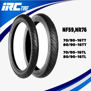 IRC NF59,NR76 ยางมอเตอร์ไซค์Yamaha Nouvo ขนาด 70/90-16TT,70/90-16TL,80/90-16TT,80/90-16TL  (ใช้ยางในTTและไม่ใช้ยางในTL)