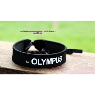 สายคล้องกล้อง Olympus EM5  EM5II  EM10  EM10II  EPL7  EPL8  EPL9 เนื้อผ้า Neoprene แบบผ่อนแรง