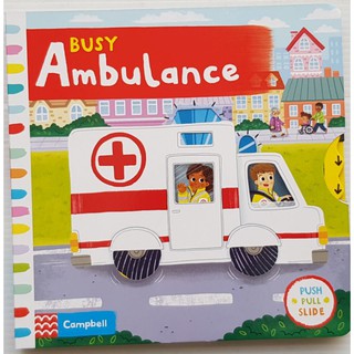 Ambulance  (push pull slide board book) กระดาษแข็งหนาทุกหน้าเหมาะสำหรับ1+